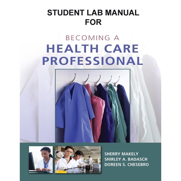 Pre-Owned Student Activity Guide for Becoming a Health Care Professional (Paperback) 0132843382 9780132843386