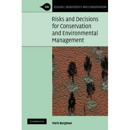 Ecology Biodiversity and Conservation Risks and Decisions for Conservation and Environmental Management (Paperback)