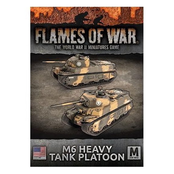 Flames of War: US M6 Heavy Tank Platoon (Mid-War)