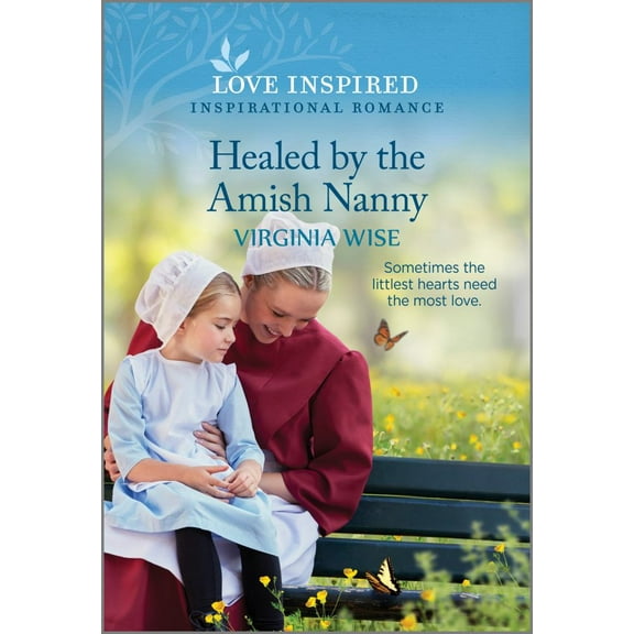 Healed by the Amish Nanny: An Uplifting Inspirational Romance (Paperback)