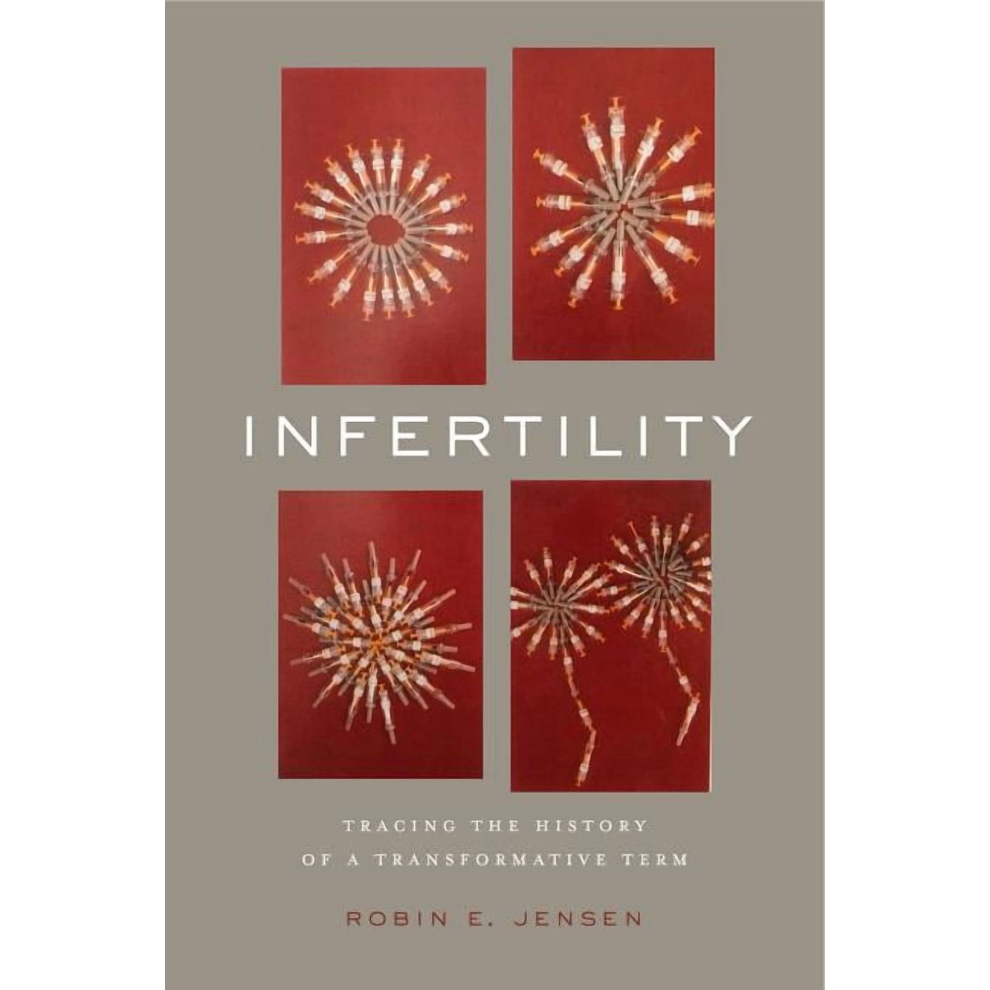 Rsa Transdisciplinary Rhetoric Infertility: Tracing the History of a Transformative Term, Book 3, (Paperback)