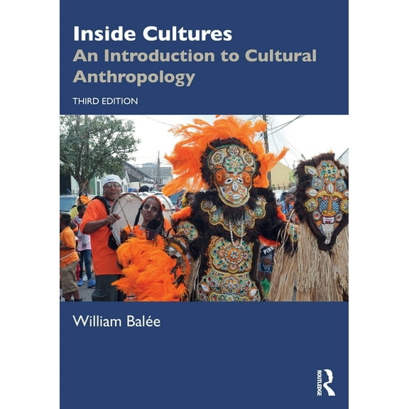 Inside Cultures: An Introduction to Cultural Anthropology, (Paperback)