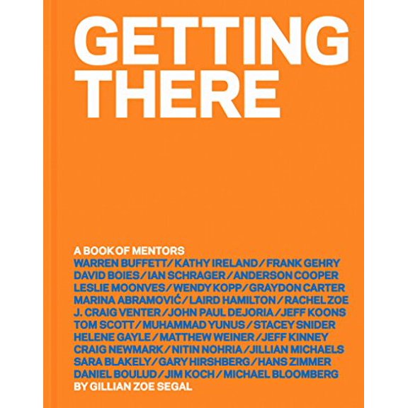 Pre-Owned Getting There: A Book of Mentors (Hardcover) 1419715704 9781419715709
