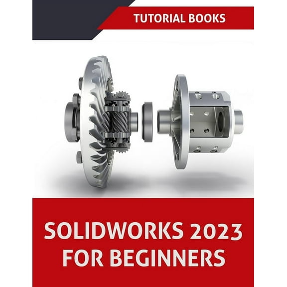 SOLIDWORKS 2023 For Beginners (COLORED), (Paperback)