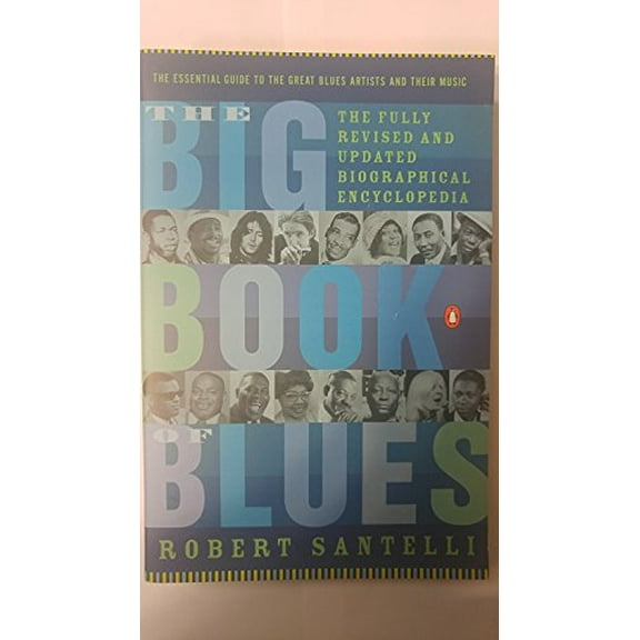 Pre-Owned The Big Book of Blues: A Biographical Encyclopedia (Paperback) 0141001453 9780141001456
