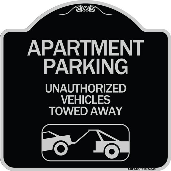 SignMission Designer Series Sign - Apartment Parking - Unauthorized Vehicles Towed Away (With Car Tow Graphic) | Black & Silver 18" X 18" Heavy-Gauge Aluminum Architectural Sign | Made