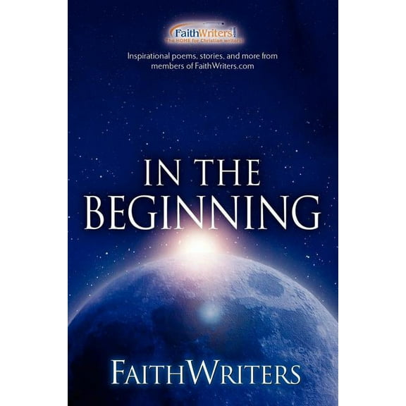 FaithWriters - In the Beginning (Paperback)