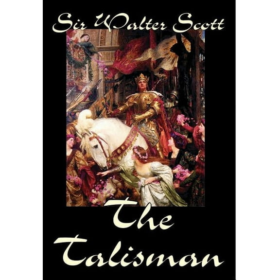 The Talisman by Sir Walter Scott, Fiction, Literary, (Hardcover)