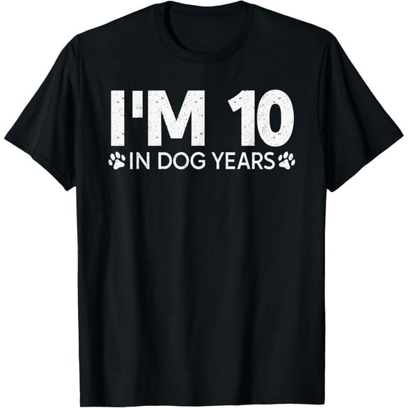 I'm 10 In Dog Years Funny 70th Birthday 70 Years Old T-ShirtMen and women, Black T-shirt, size: Extra large