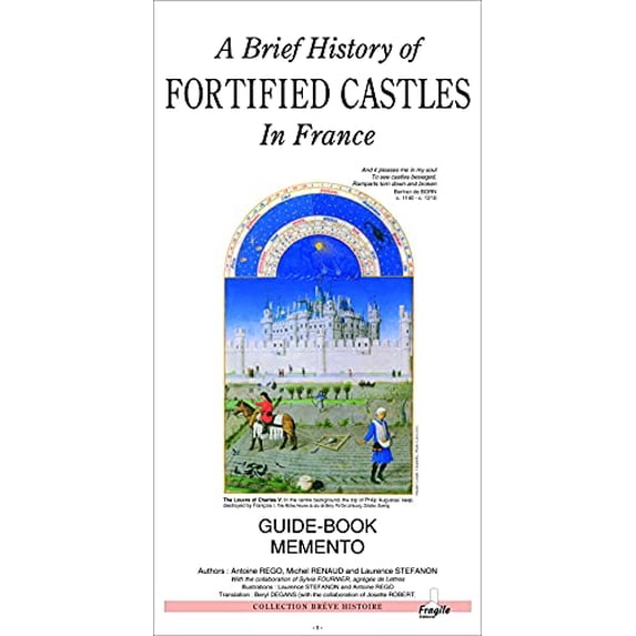 Pre-Owned A BRIEF HISTORY OF FORTIFIED CASTLES IN FRANCE, 9782910685157, 2910685152, Paperback,
