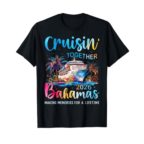 Cruisin Together Bahamas 2026 Family Cruise Bahamas Vacation T-Shirt