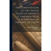 The Constitution of the United States of America (compared With the Original in the Dept. of State) (Hardcover)