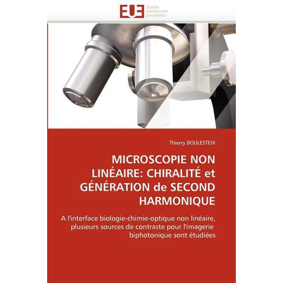 Omn.Univ.Europ.: Microscopie Non Linéaire: Chiralité Et Génération de Second Harmonique (Paperback)
