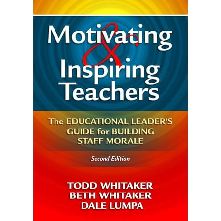 UPC: 9781596671034 | Motivating & Inspiring Teachers: The Educational Leader s Guide for Building Staff Morale (Paperback)