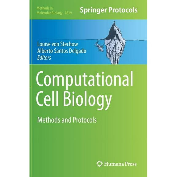 Methods in Molecular Biology Computational Cell Biology: Methods and Protocols, Book 1819, (Hardcover)