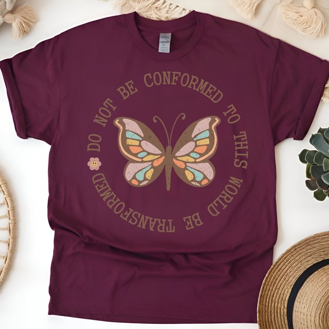 Do Not Be Conformed Bible Verse Butterfly T-Shirt, Maroon, Size M