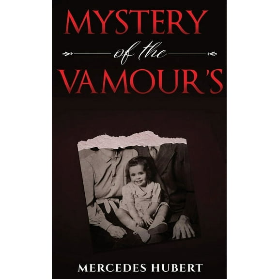 Mystery of the Vamours: New Beginnings, (Hardcover)