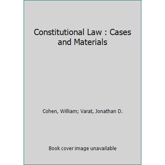 Pre-Owned Constitutional Law : Cases and Materials (Hardcover) 1587780615 9781587780615