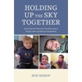 thumbnail image 3 of Holding Up The Sky Together: Unpacking the National Narrative about People with Intellectual Disabilities, 3 of 4