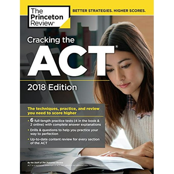 Pre-Owned Cracking the ACT with 6 Practice Tests, 2018 Edition: The Techniques, Practice, and Review You Need to Score Higher College Test Preparation Paperback Princeton
