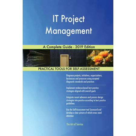 IT Project Management A Complete Guide - 2019