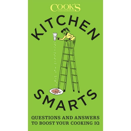 Kitchen Smarts : Questions and Answers to Boost Your Cooking (Best Iq Questions And Answers)