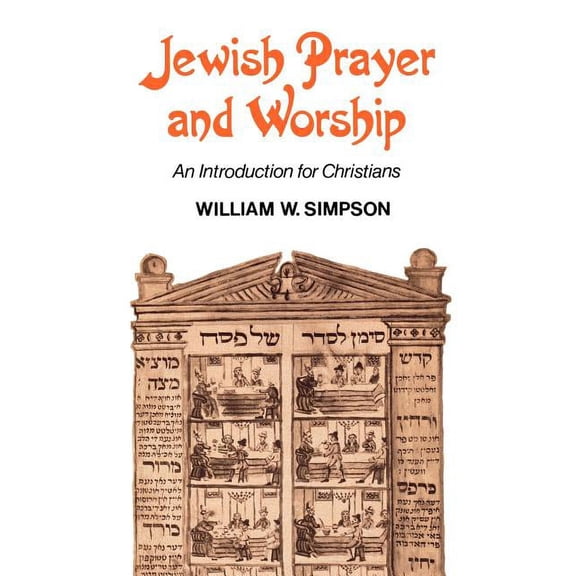 Jewish Prayer and Worship: An Introduction for Christians, (Paperback)