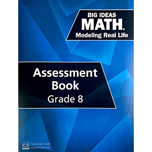 Pre-Owned Big Ideas Learning: Math Modeling Real Life - Assessment Book Grade 8, 9781642081701, 1642081701, Paperback,