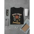 thumbnail image 3 of Fantastic Good Vibes T-Shirt Men -Image by Shutterstock, Male Medium, 3 of 4