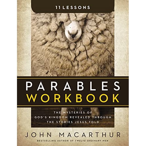 Pre-Owned Parables Workbook: The Mysteries of God's Kingdom Revealed Through the Stories Jesus Told (Paperback) 0310686423 9780310686422