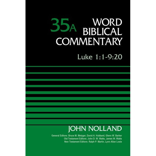 Word Biblical Commentary Luke 1 1 9 20 Volume 35a Hardcover word-biblical-commentary-luke-1-1-9-20-volume-35a-hardcover