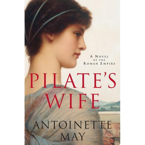 Pre-Owned Pilate's Wife: A Novel of the Roman Empire Hardcover
