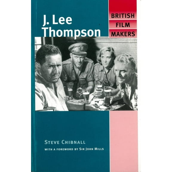 British Film-Makers: J. Lee Thompson (Paperback)