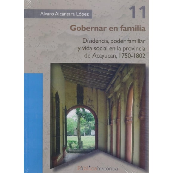 Gobernar en familia Bonilla Artigas Editores 9786078560332