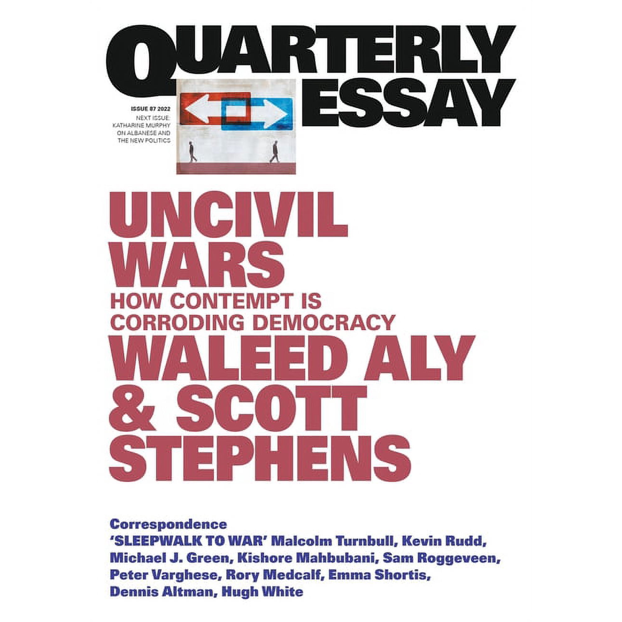 Quarterly Essay Uncivil Wars: How Contempt Is Corroding Democracy: Quarterly Essay 87 Book 87 (Paperback)