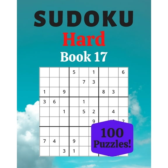 Sudoku Hard Book 17: 100 Sudoku for Adults - Large Print - Hard Difficulty - Solutions at the End - 8'' x 10'' (Paperback)(Large Print)