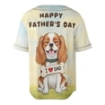 thumbnail image 2 of Cute Cavalier King Charles Spaniel Loves Dad Happy Father's Day All Over Print 3D Baseball Shirt Dog Lover Gifts Softball Sport - 12008, 2 of 6