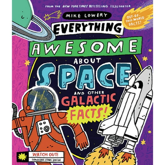 Pre-Owned Everything Awesome about Space and Other Galactic Facts!: Volume 3 (Hardcover) by Mike Lowery