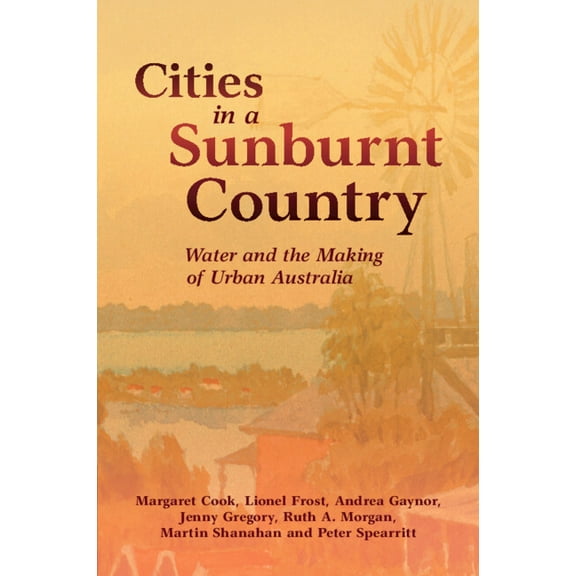 Studies in Environment and History Cities in a Sunburnt Country, (Paperback)