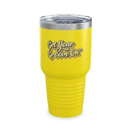 

Retro Get Your Groove On Life Ringneck Tumbler 30oz