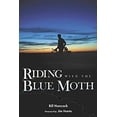 thumbnail image 1 of Pre-Owned Riding With The Blue Moth (Hardcover) 1596701048 9781596701045, 1 of 1