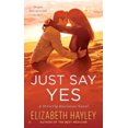 thumbnail image 2 of Just Say Yes: A Strictly Business Novel, 2 of 4
