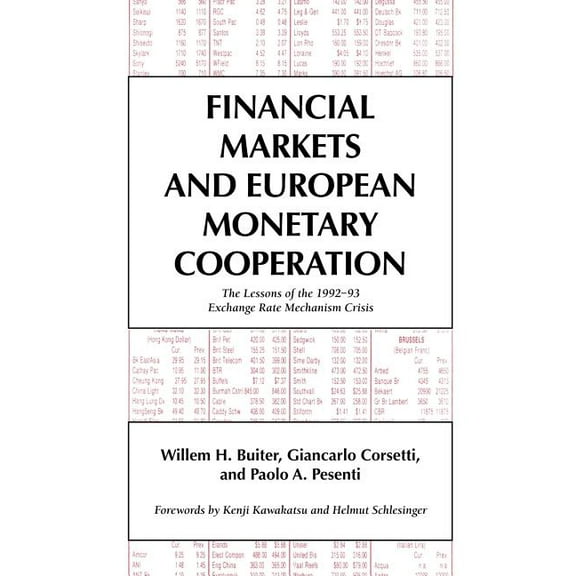 Japan-Us Center Ufj Bank Monographs on I Financial Markets and European Monetary Cooperation: The Lessons of the 1992 93 Exchange Rate Mechanism Crisis, (Paperback)