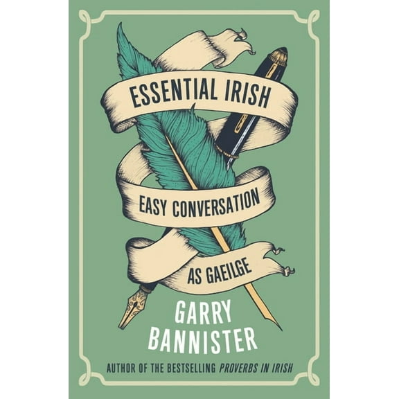 Essential Irish: Easy Conversation as Gaeilge, (Paperback)