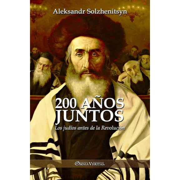 200 años juntos: Los judíos antes de la Revolución, (Paperback)
