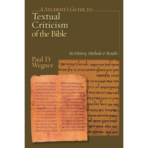 A Student's Guide to Textual Criticism of the Bible: Its History, Methods and Results, (Paperback)