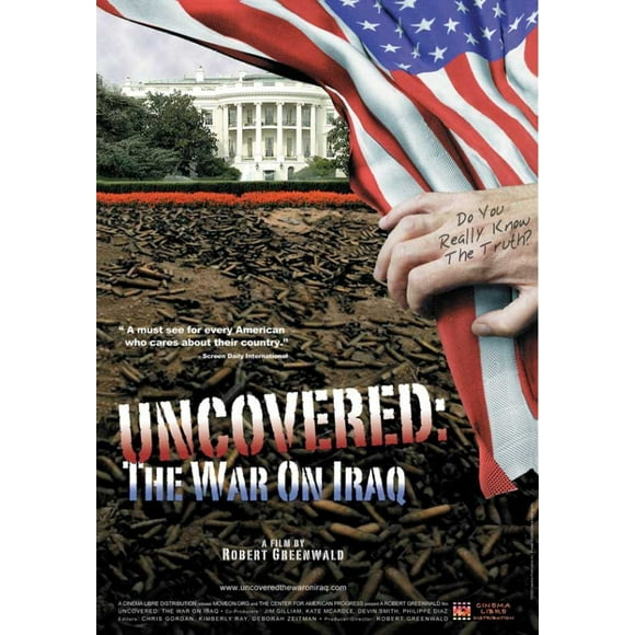 Uncovered The Whole Truth About the Iraq War Movie Poster (11 x 17)