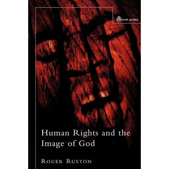 Human Rights and the Image of God, (Paperback)