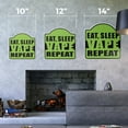thumbnail image 2 of Eat Sleep Repeat 12" X 12" Sign | Indoor/Outdoor Plastic | SignMission Designer Novelty Gift Funny Joke Gag Road Garage, 2 of 4