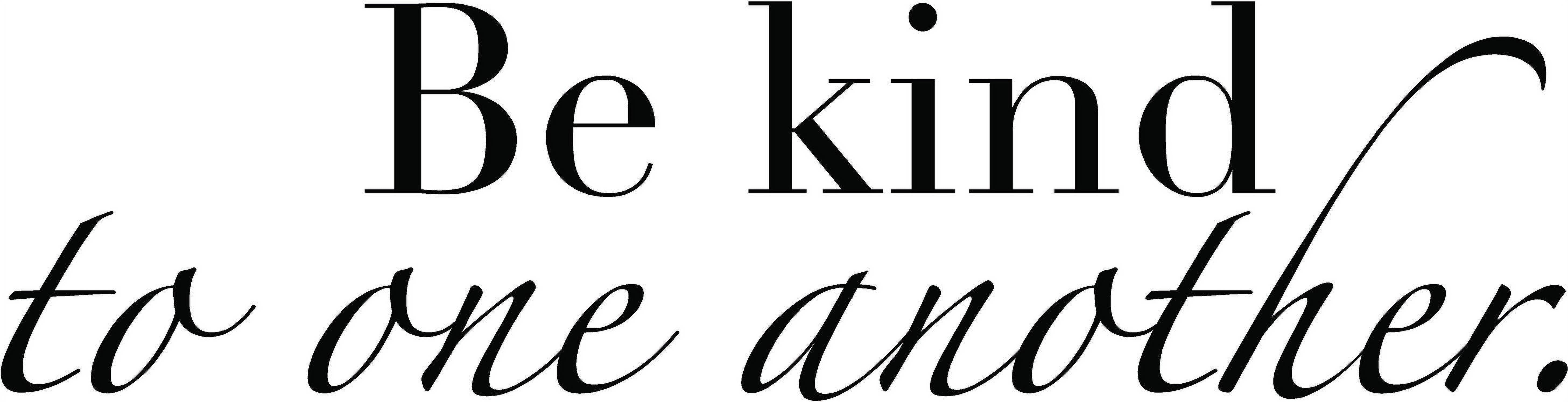 Be Kind To One Another Bedroom Living Room Vinyl Adhesive